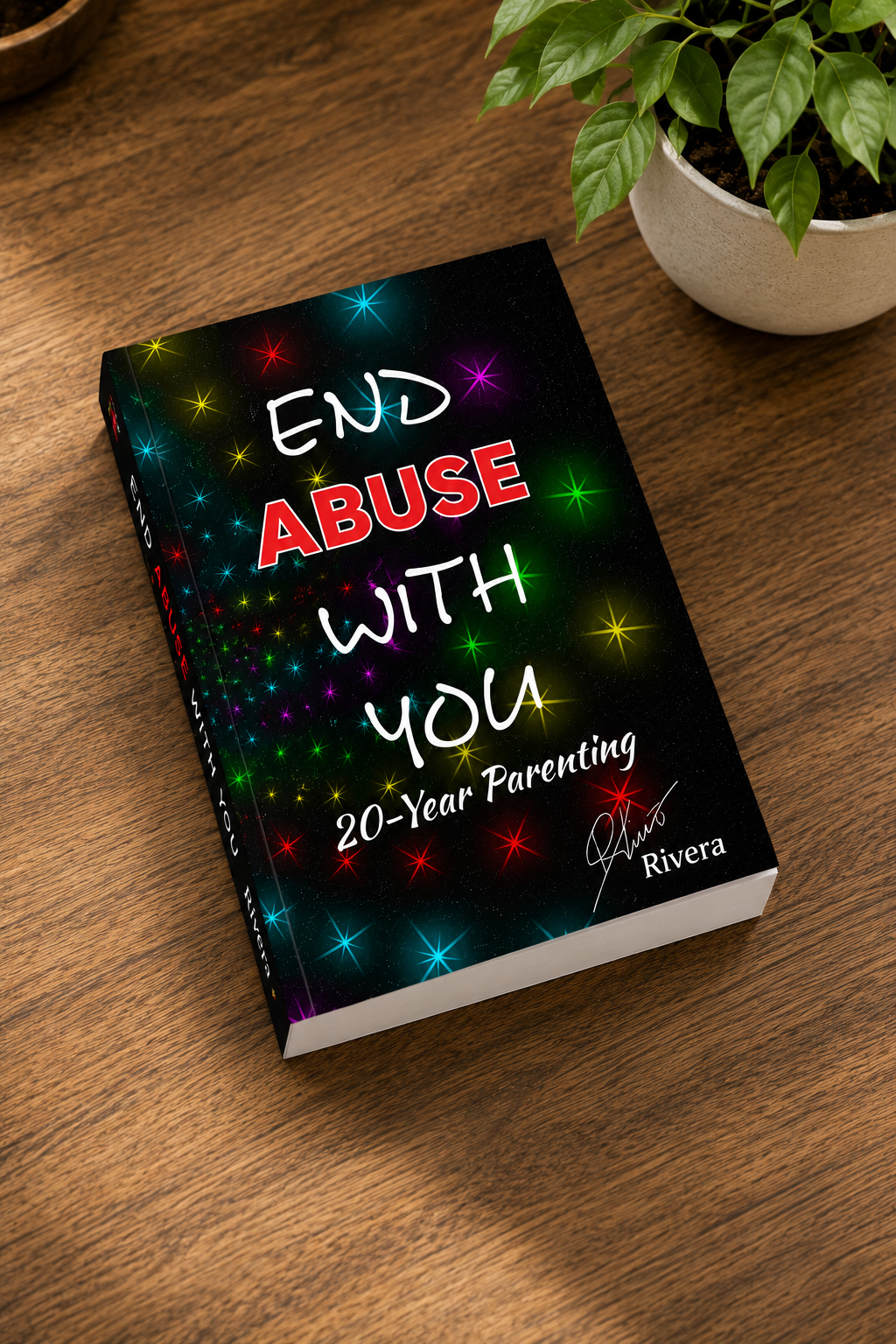 End Abuse With You: 20 Years Of Parenting (Paper Back)