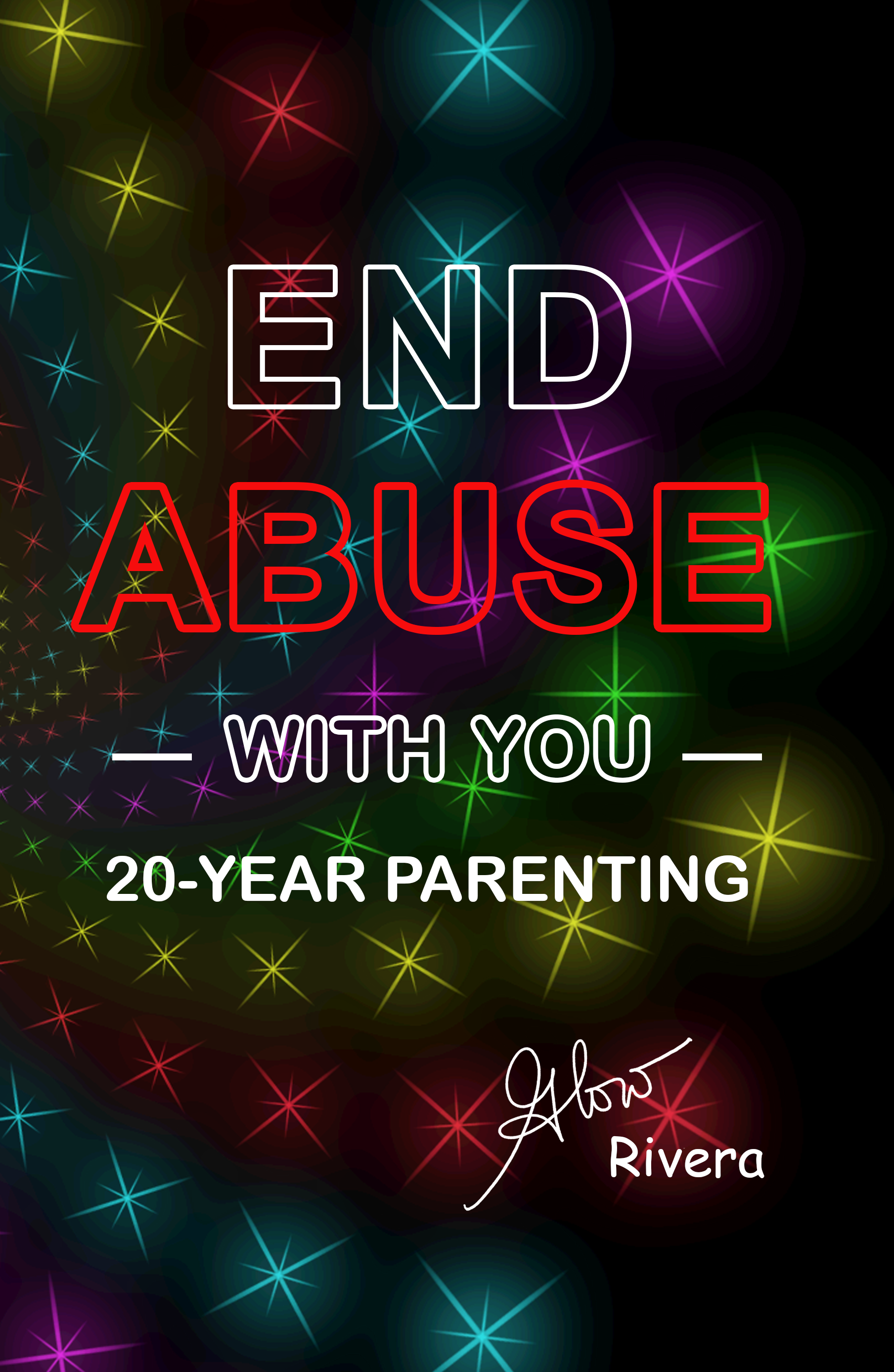 End Abuse With You: 20 Years Of Parenting (Paper Back)
